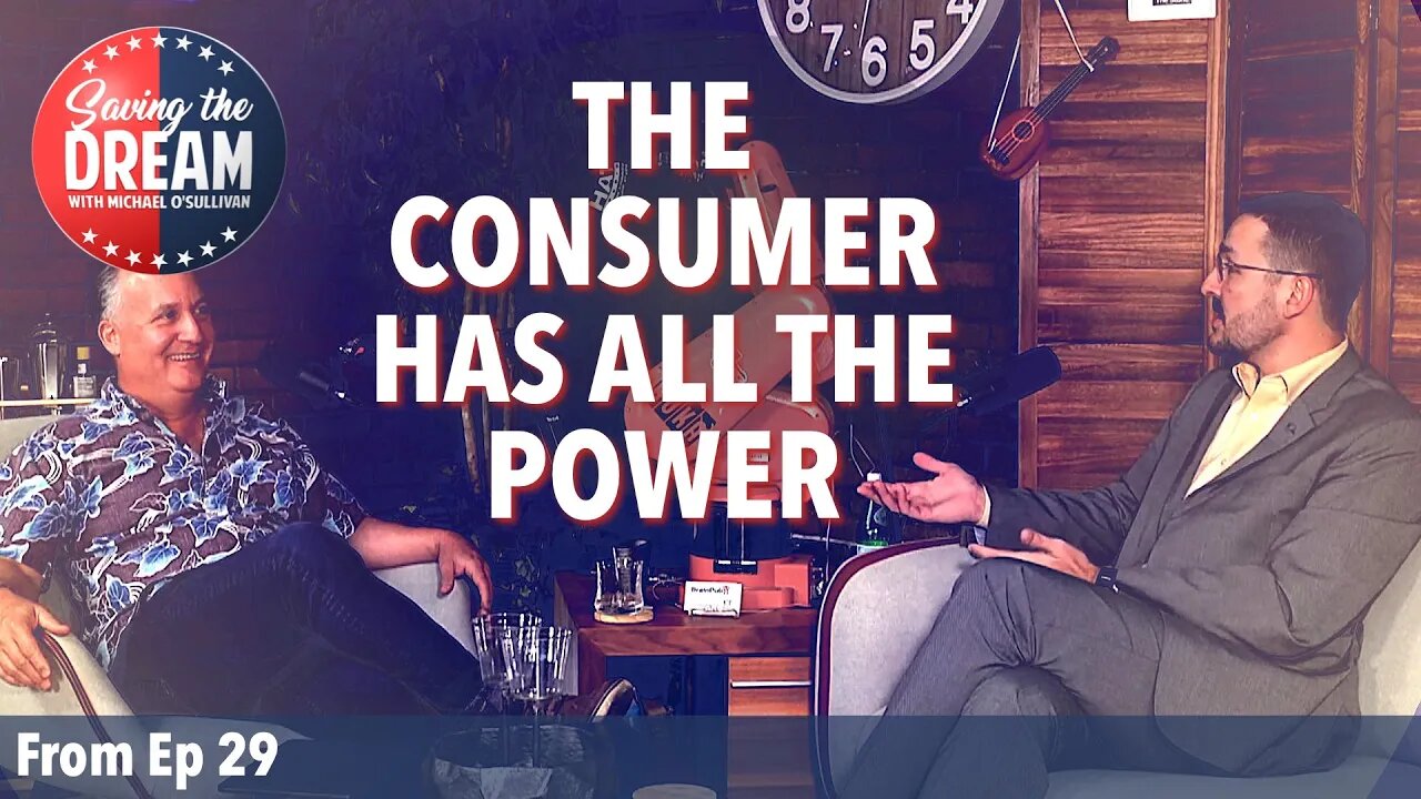 The consumer has all the power | Saving the Dream Clips