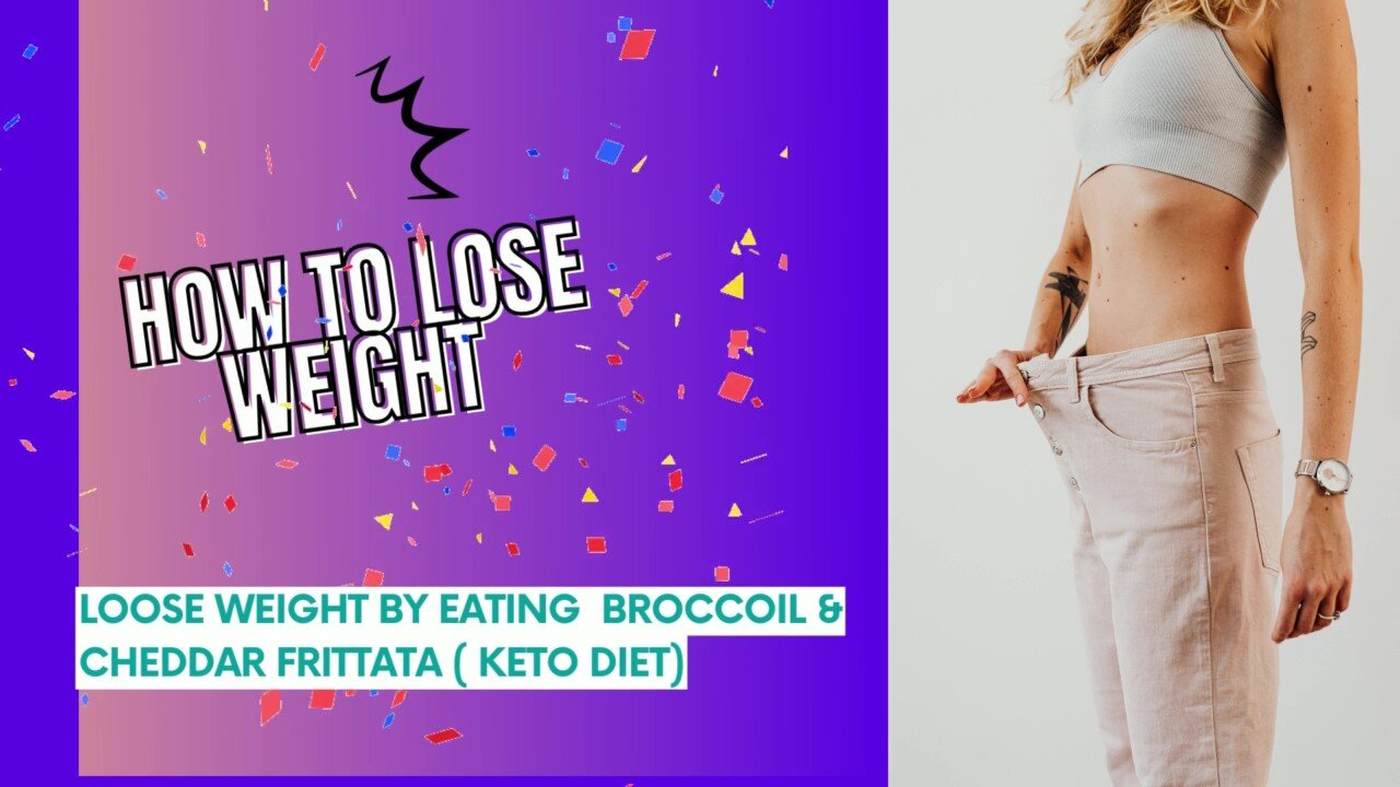 Loose weight by eating Brocoli & Cheddar Frittata