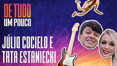 JÚLIO COCIELO E TATA ESTANIECKI - DE TUDO UM POUCO - 18/12/20