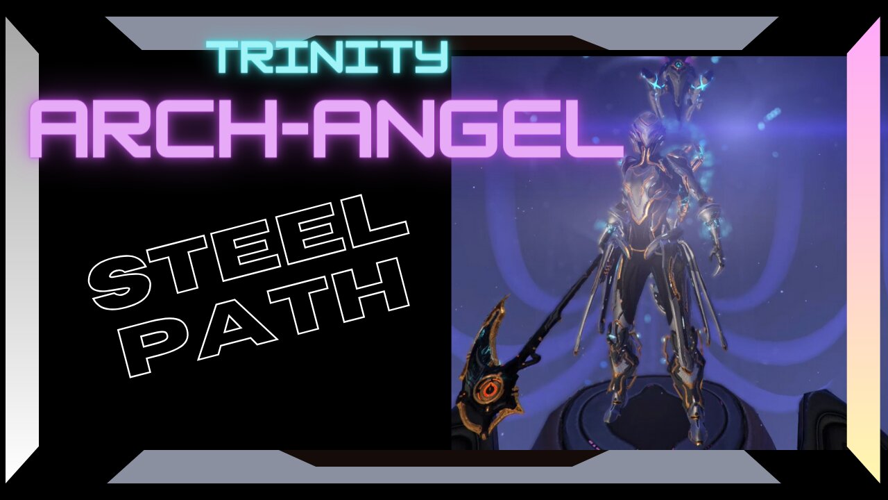 Steel Path Trinity - The Arch-Angel Tank