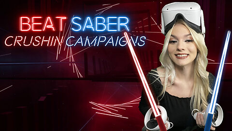 Crushin Campaigns 💚✨ BeatSaber