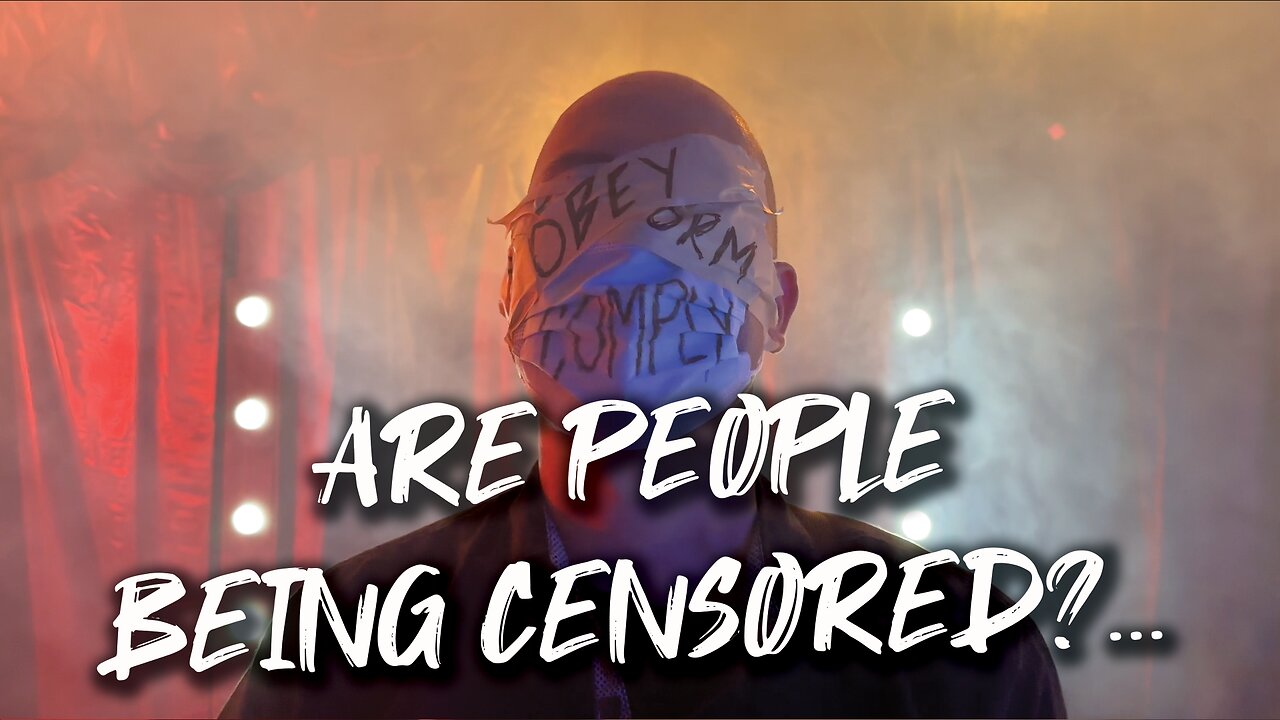 Are people being censored?...