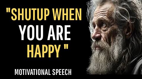 Shut Up When You're Happy | 50 Quotes About Shutting Up When You're Happy