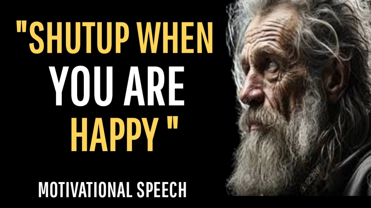 Shut Up When You're Happy | 50 Quotes About Shutting Up When You're Happy