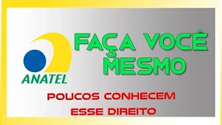 PASSO A PASSO DE COMO RECLAMAR DIRETAMENTE COM A ANATEL - FÁCIL