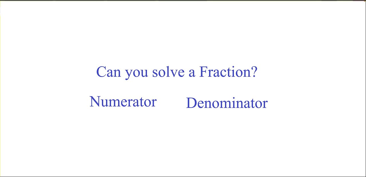 Can You Solve A Fraction