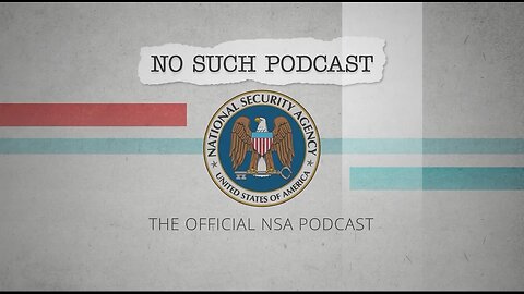 8/29/24 NSA Announces "No Such Podcast"