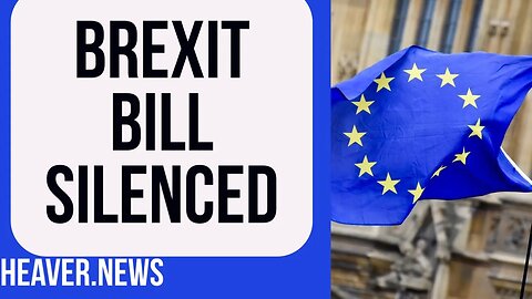 Brexit Bill Disgracefully SILENCED