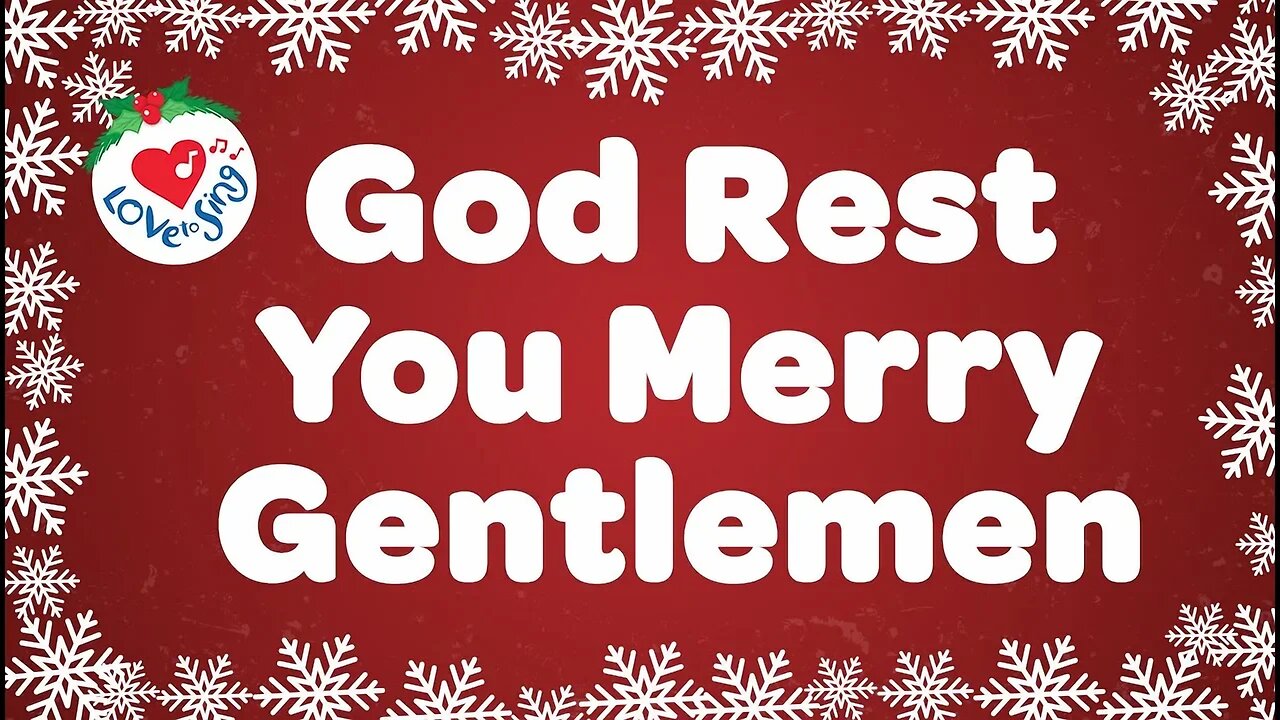 God Rest You Merry Gentlemen with Lyrics Christmas Carol Song