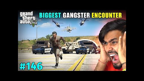 BIGGEST GANGSTER ENCOUNTER | GTA V GAMEPLAY!