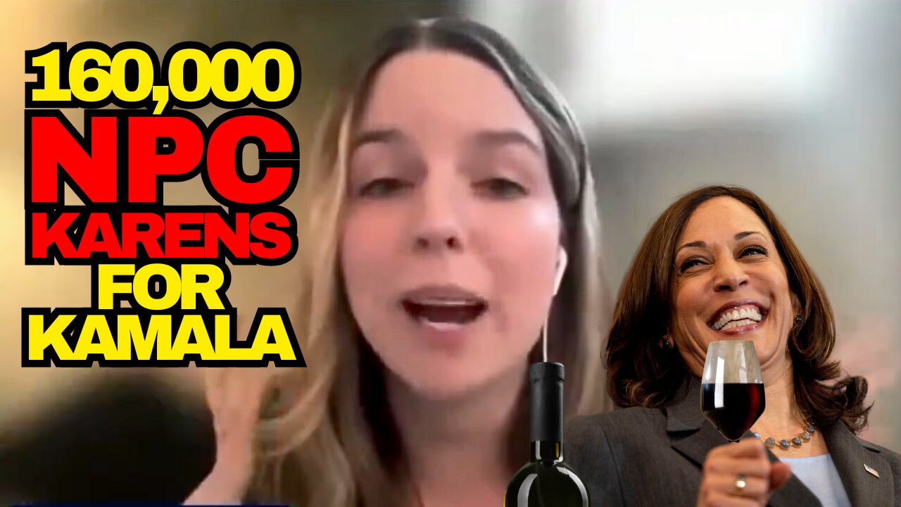 160,000 NPC Karens For Kamala