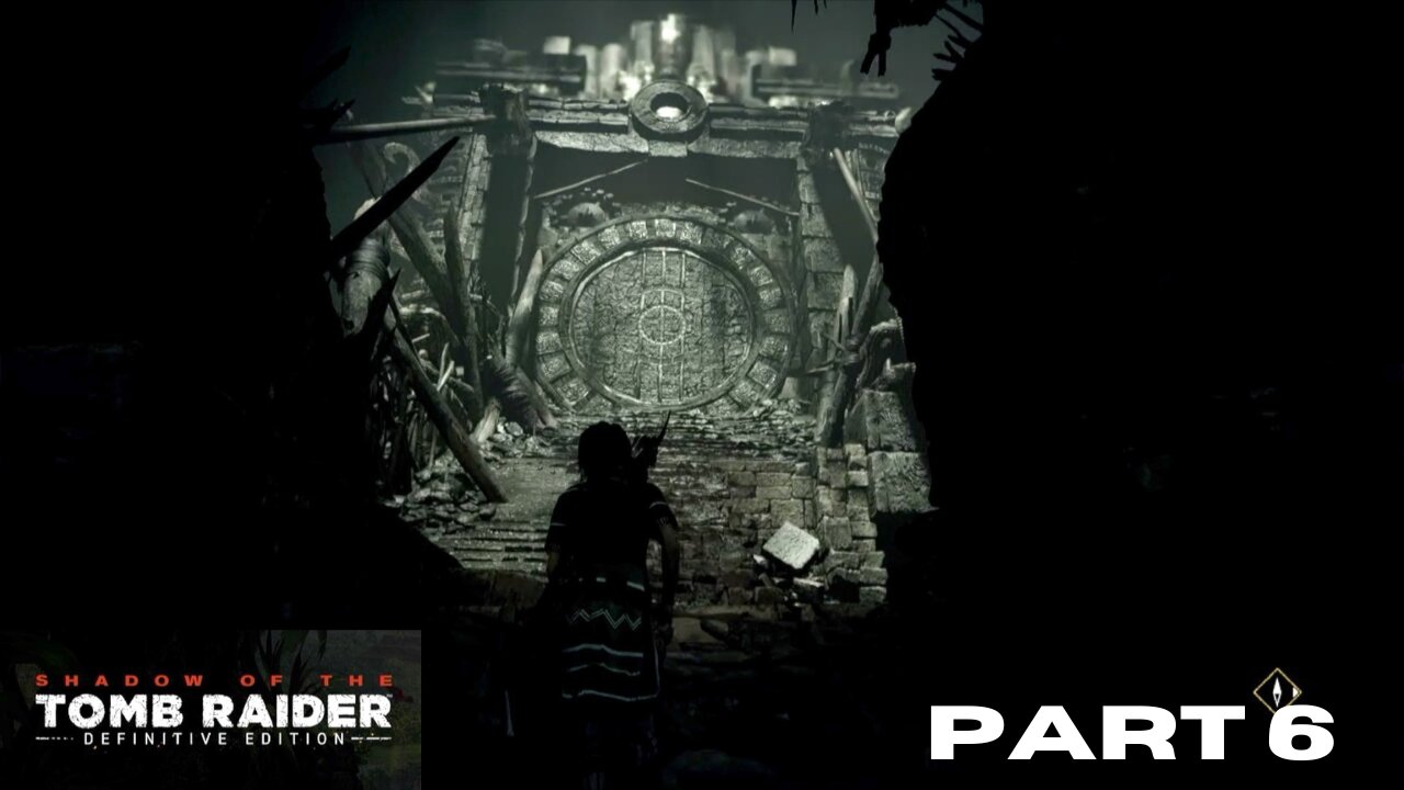 Shadow of the Tomb Raider: Part 6