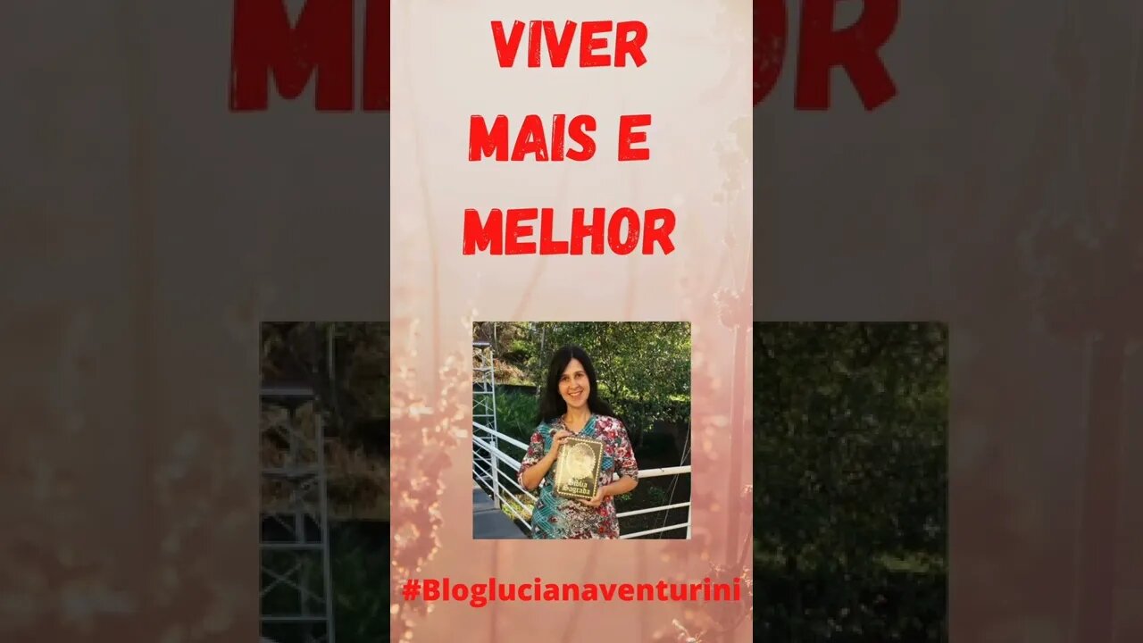 Viver mais e melhor #shorts #lucianaventurini #DesenvolvimentoPessoal #ViverMelhor