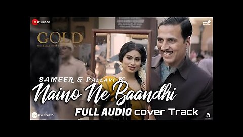 Naino ne Baandhi | Full Audio | Cover Track | Sameer & Pallavi K | Hindi song 2024