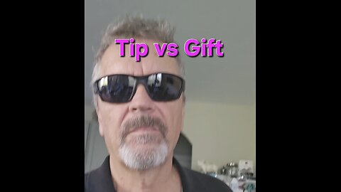 Tips vs Gifts