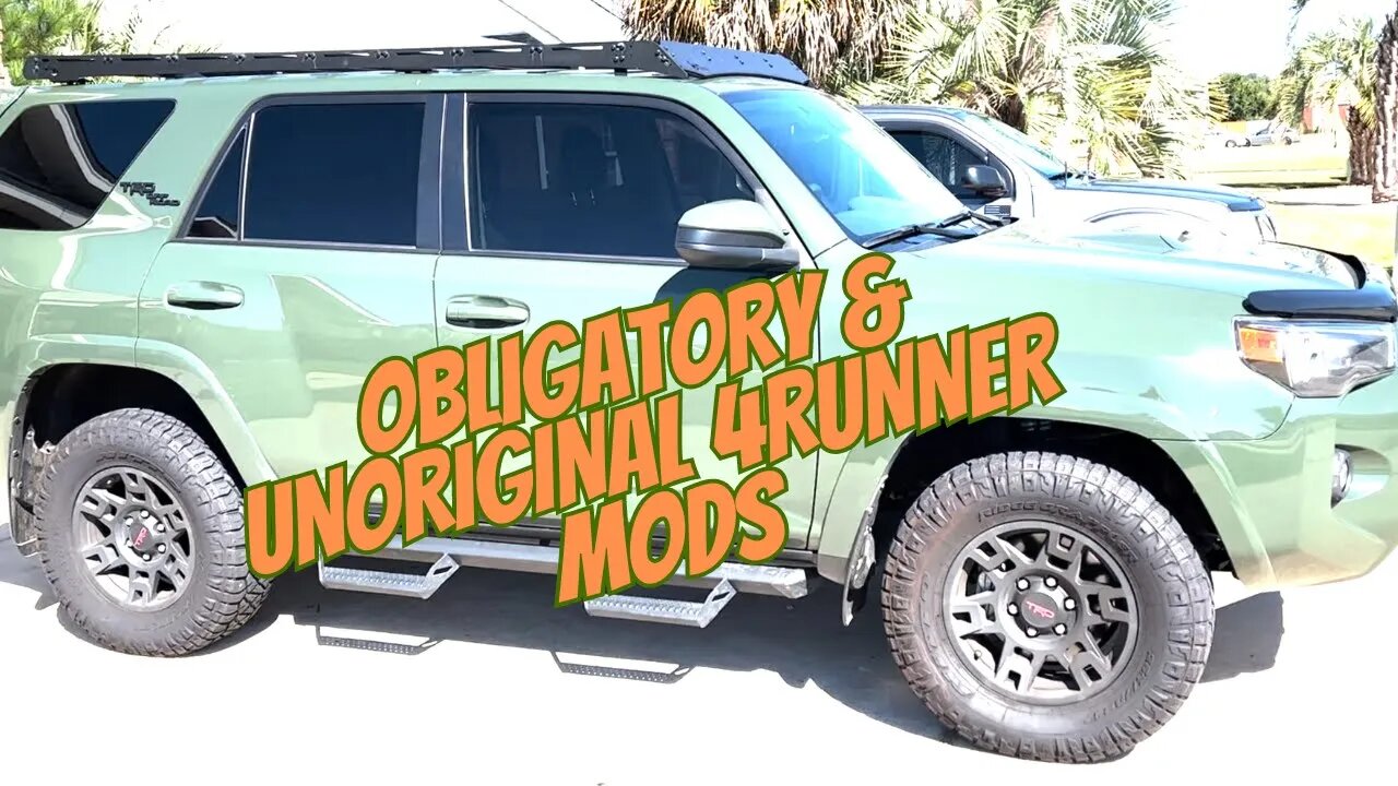 Obligatory & Unoriginal 4Runner Mods