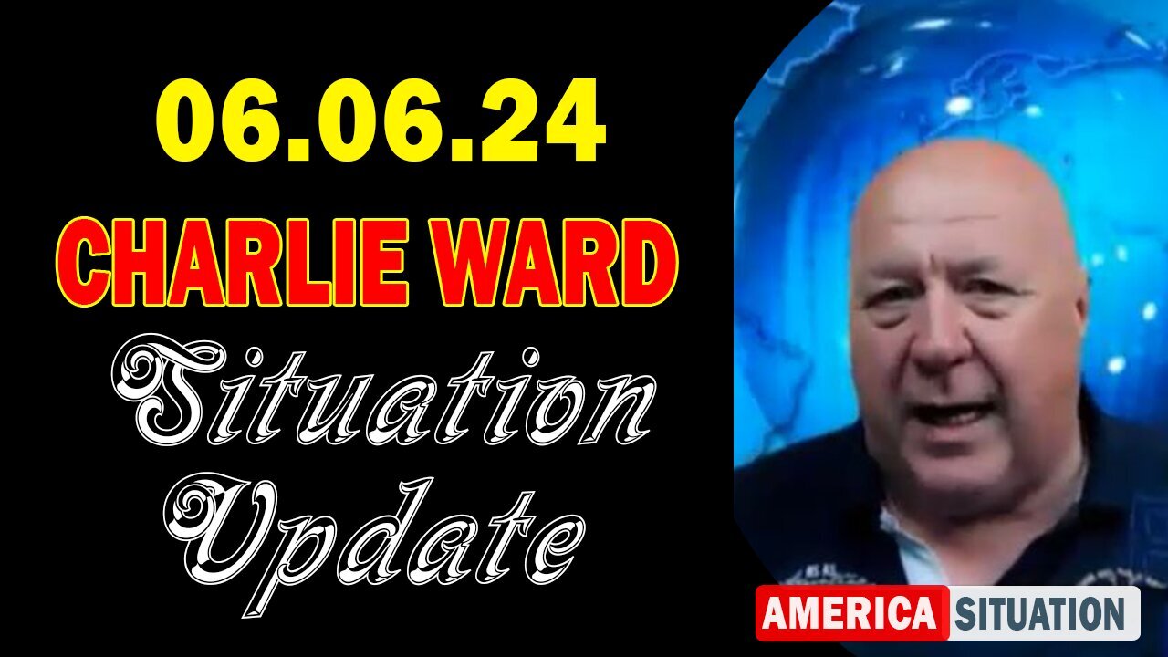 Charlie Ward Situation Update June 6: "Charlie Ward Daily News With Paul Brooker & Drew Demi"