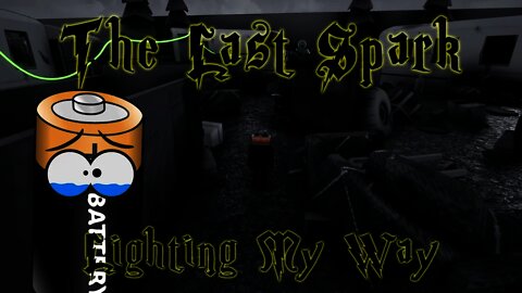 The Last Spark - Lighting My Way