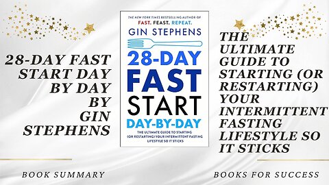 28-Day FAST Start Day-by-Day: The Ultimate Guide to Start Your Intermittent Fasting by Gin Stephens