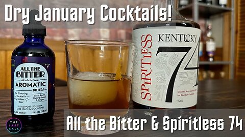 Dry January Cocktails with Spiritless Kentucky 76 & All The Bitter!