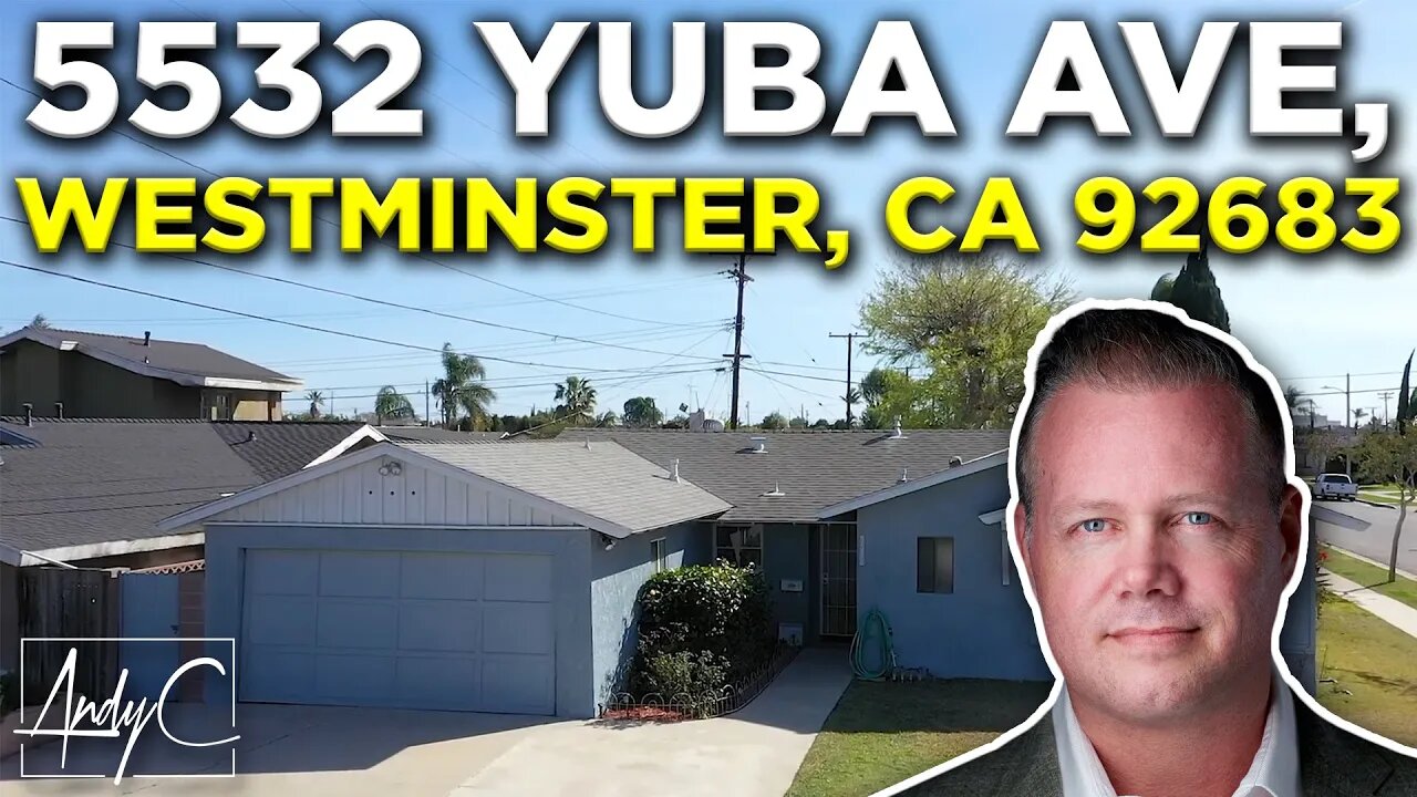 5532 Yuba Ave, Westminster, CA 92683 | The Andy Dane Carter Group