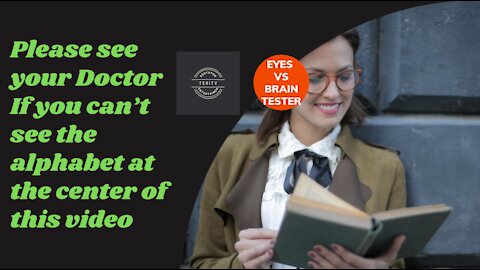 How to test the function of your brain Vs eyes