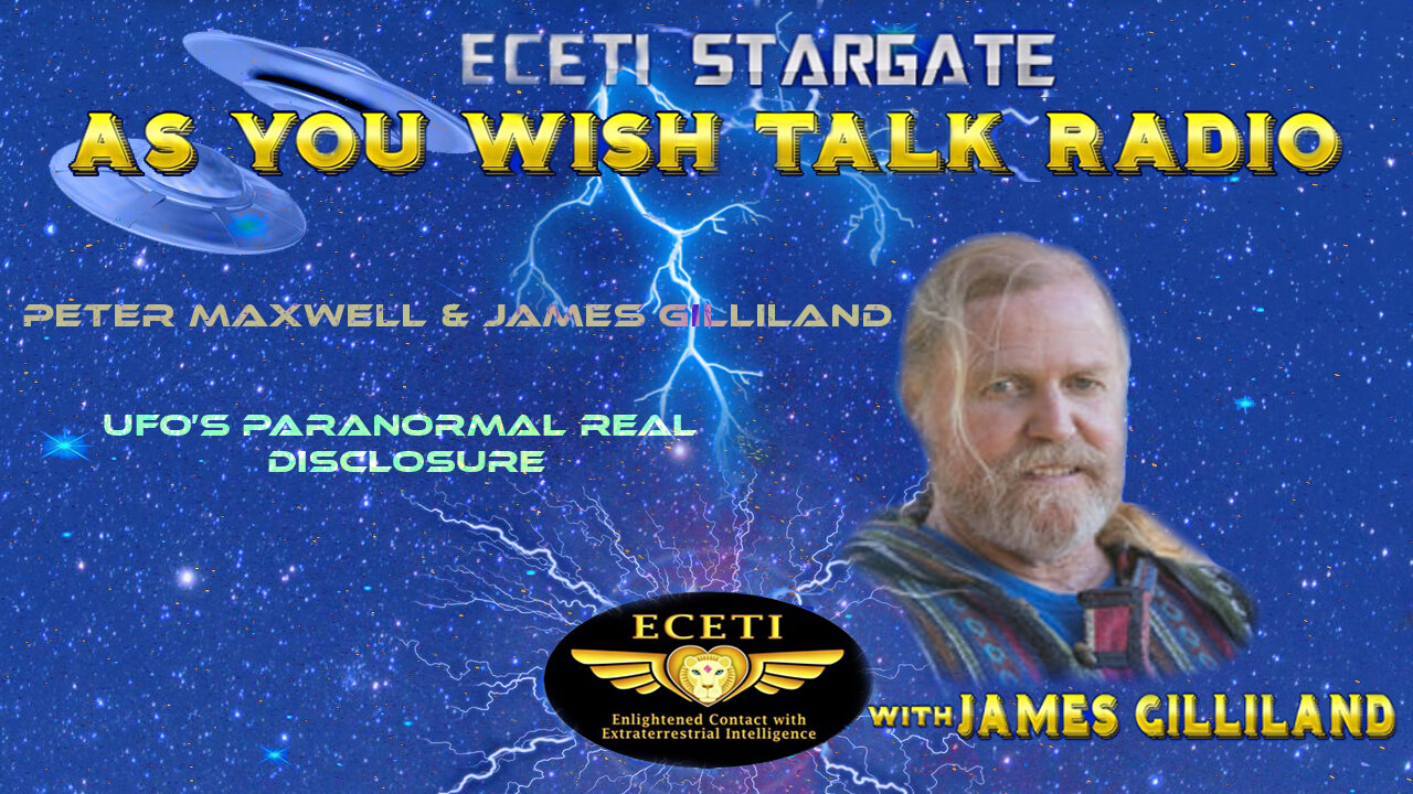 AYW~ PETER MAXWELL & JAMES GILLILAND UFO'S PARANORMAL REAL DISCLOSURE