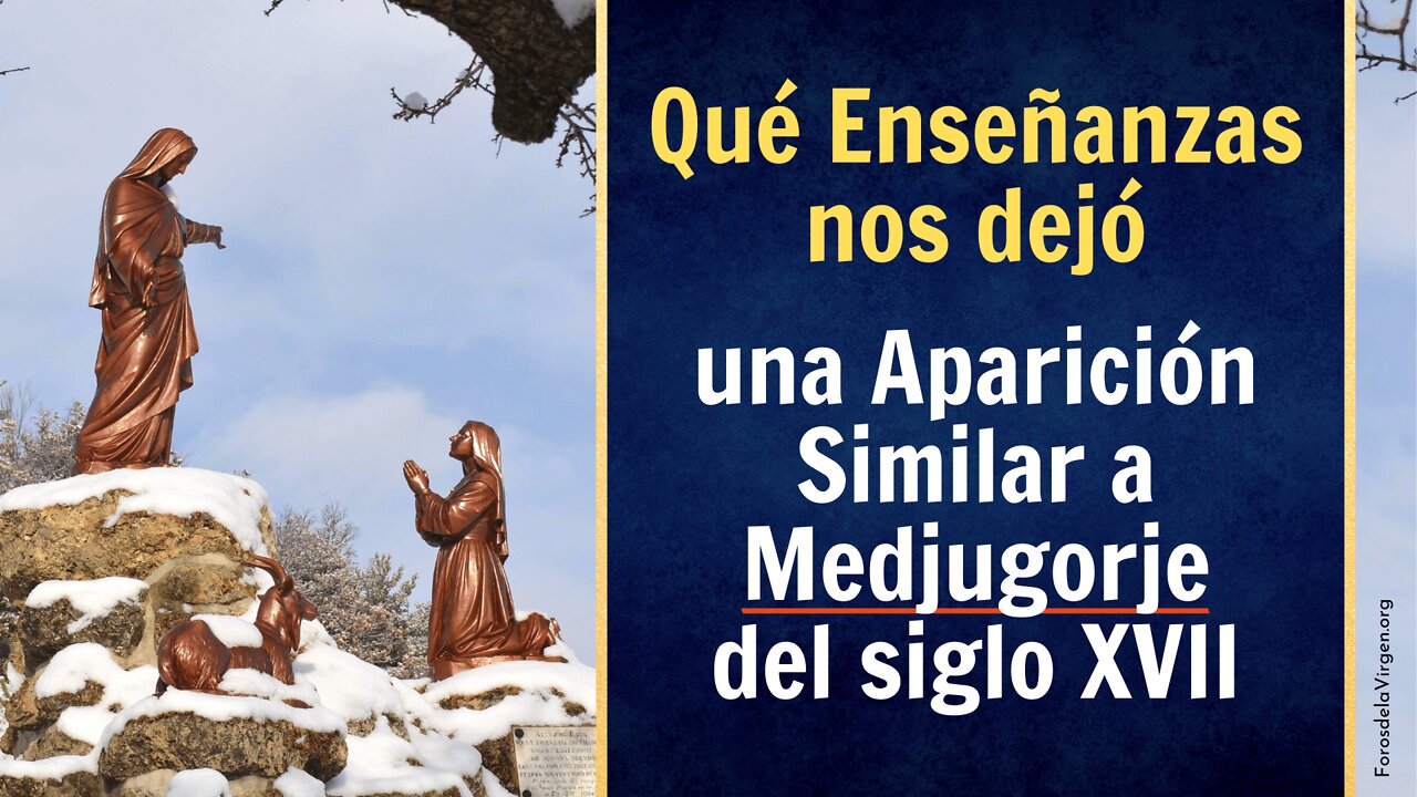 Qué Enseñanzas nos dejó una Aparición Similar a Medjugorje del siglo XVII