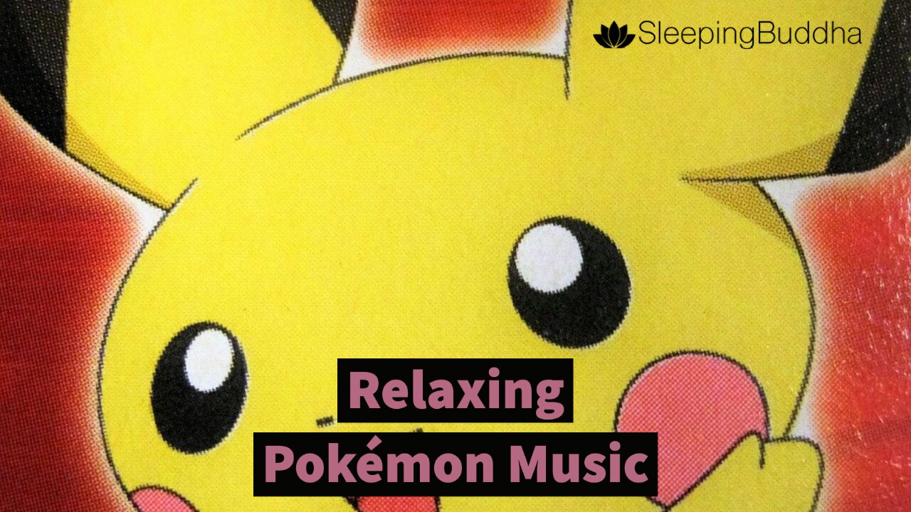 Relaxing Pokémon Music Playlist