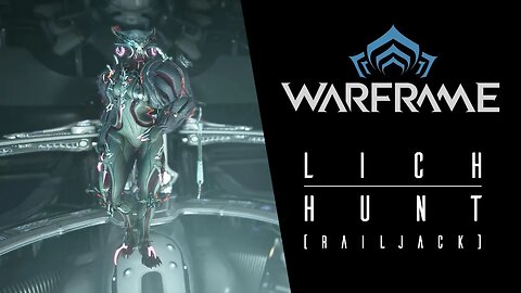 Warframe - Kuva Lich Confrontation [Railjack]