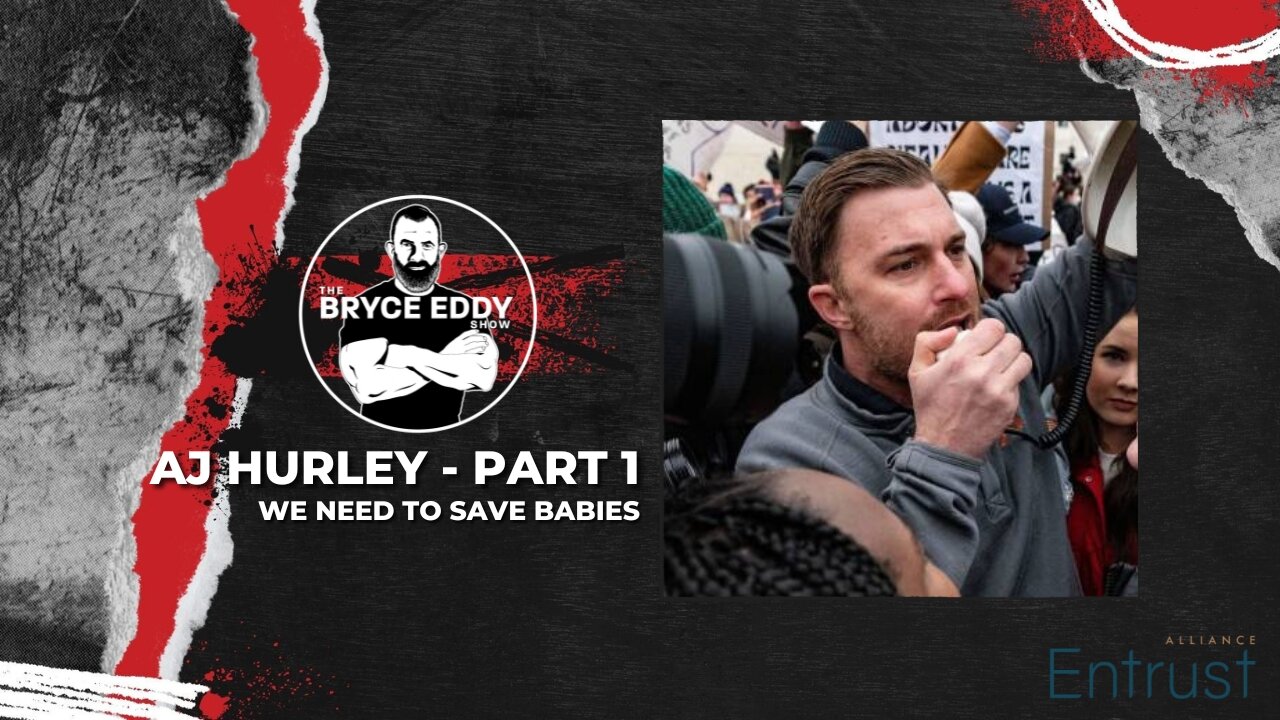 AJ Hurley - Part 1 | We Need To Save Babies