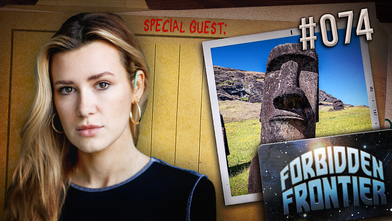 Jahannah James: Adventures on Easter Island | Forbidden Frontier #074