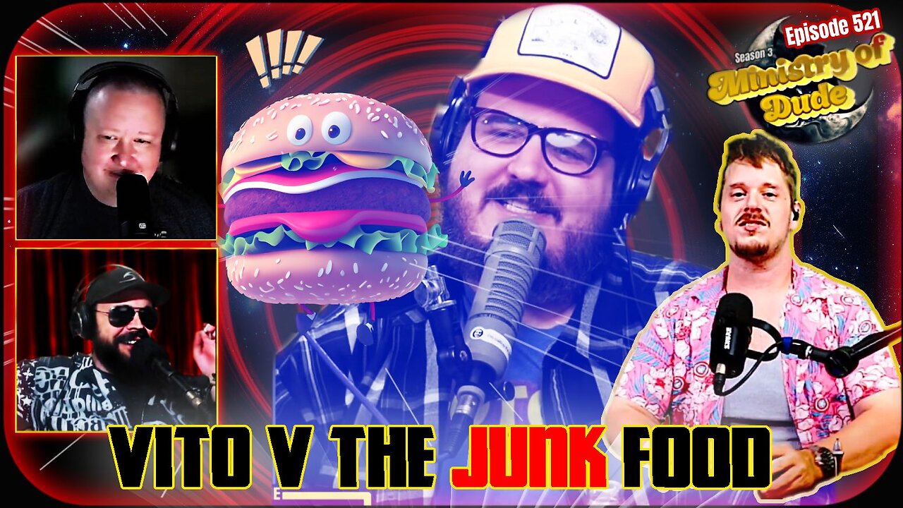 Vito v the Junk Food | Ministry of Dude #521