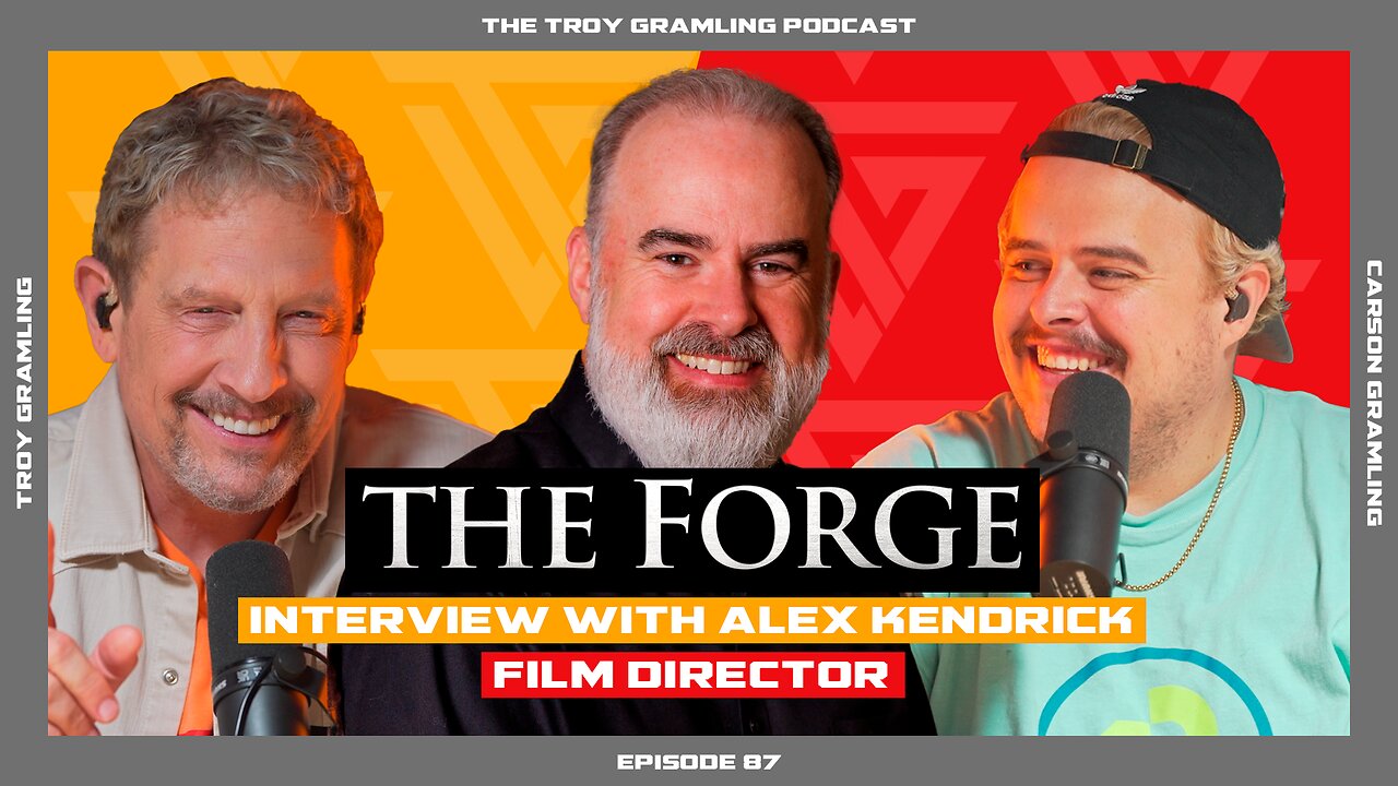 Ep 87: The Forge Movie | Feat. with Alex Kendrick Film Director