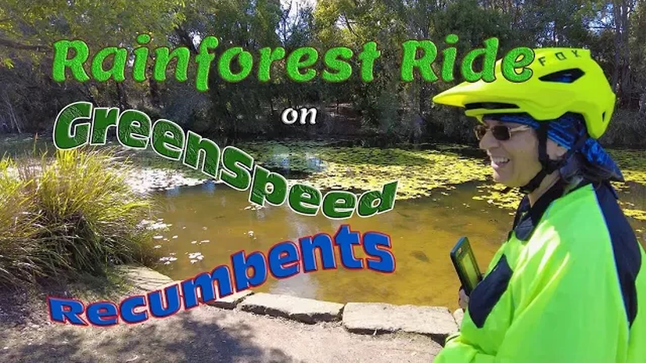 S2E32 Greenspeed Recumbents Rainforest Ride