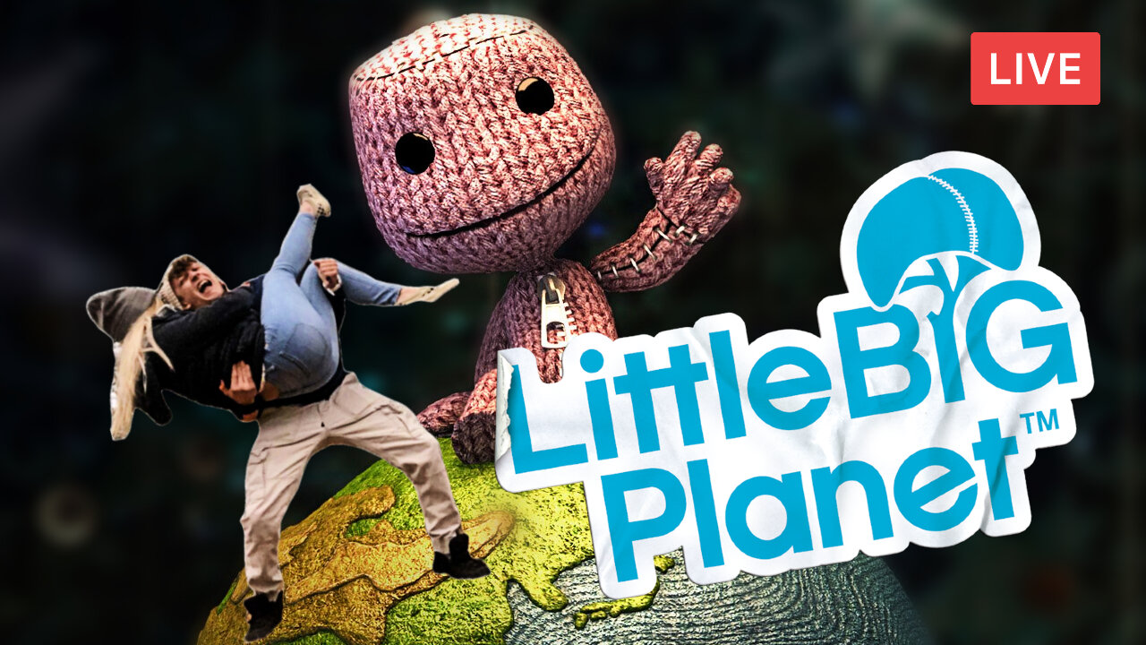 2008 CLASSIC w/MissesMaam :: LittleBigPlanet :: STARTING A GREAT ADVENTURE FROM OUR PAST {18+}