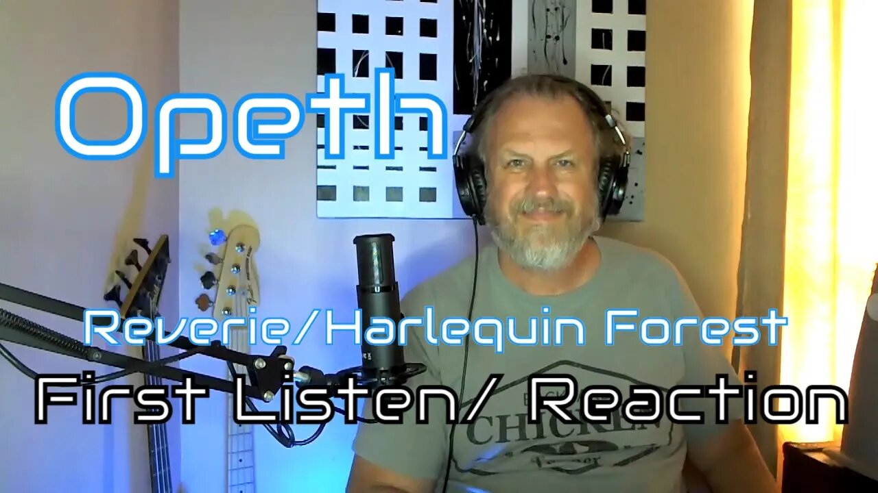 Opeth - Reverie/Harlequin Forest - First Listen/ Reaction