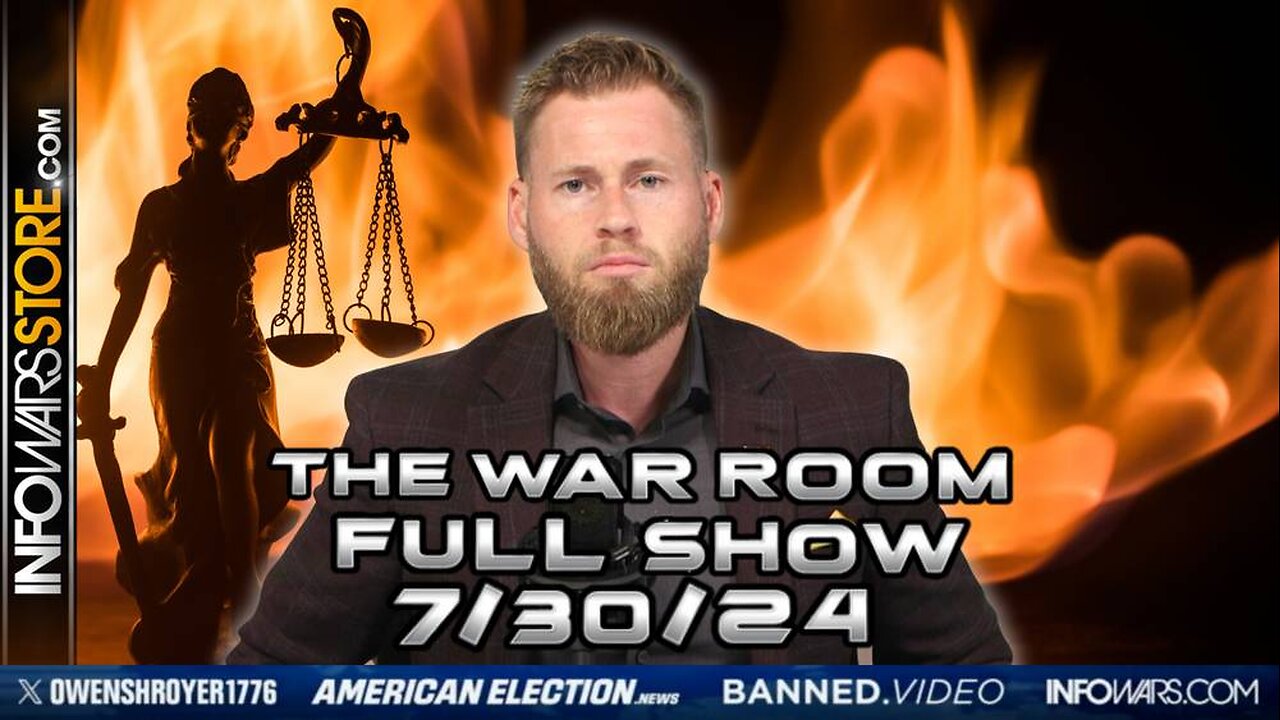 War Room With Owen Shroyer TUESDAY FULL SHOW 7/30/24