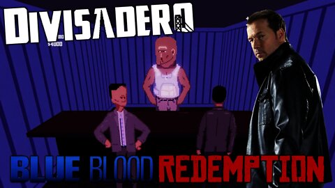 Divisadero - Blue Blood Redemption