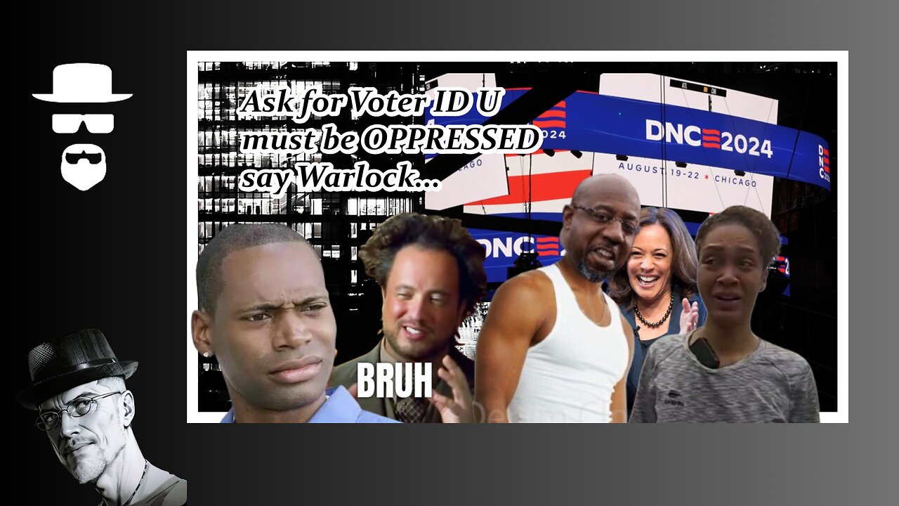 VOTER ID CAUSES OPPRESSION...WHAT???