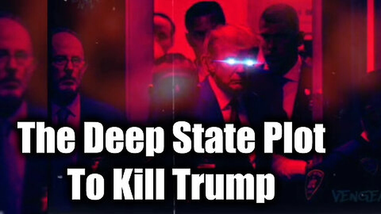 The Deep State Plot To Kill Trump Is More Sinister Than You Think