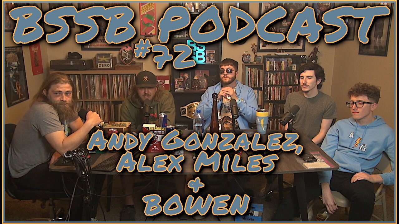 Andy Gonzalez, Alex Miles, & Bowen - BSSB Podcast #72