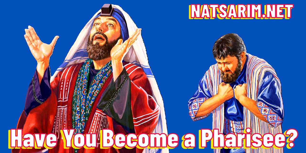 Have You Become a Pharisee?