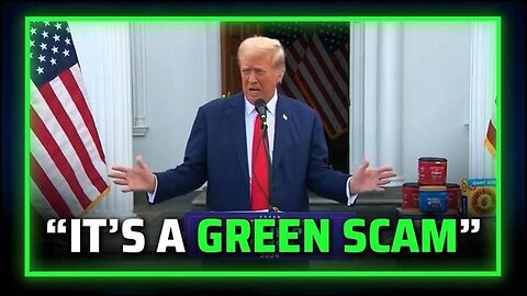 It's A Green Scam!! Trump Tears Climate Change Policies To Pieces