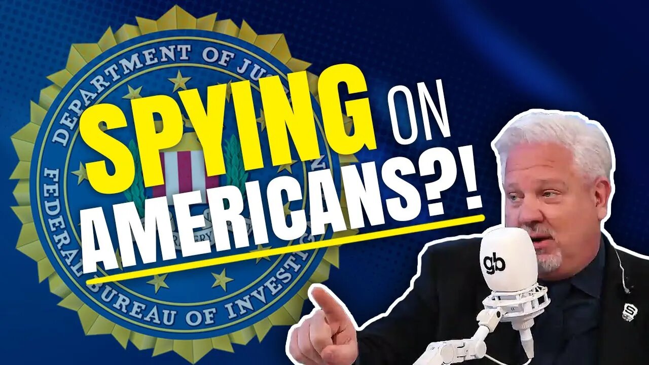 Glenn Beck | Congress Will Allow the FBI to SPY on YOU, But Not THEM? ❗