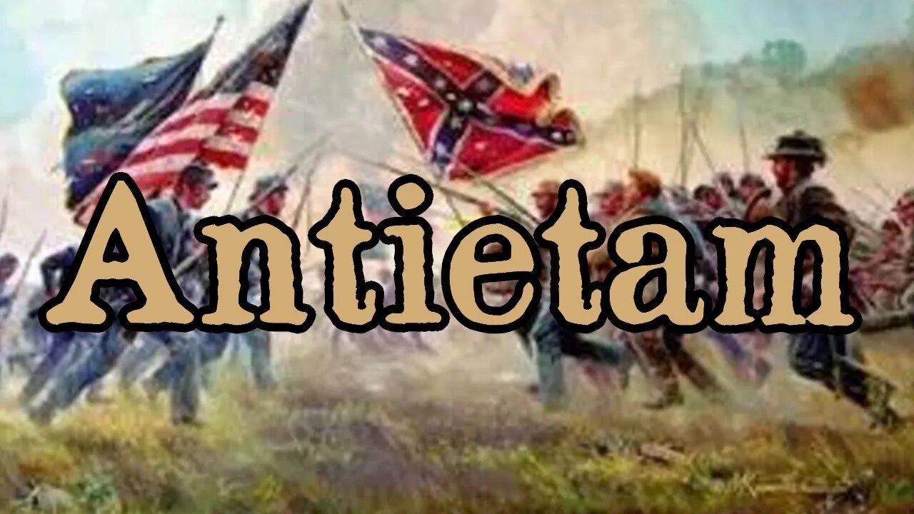 Battles Of The American Civil War | Ep 43 | Antietam