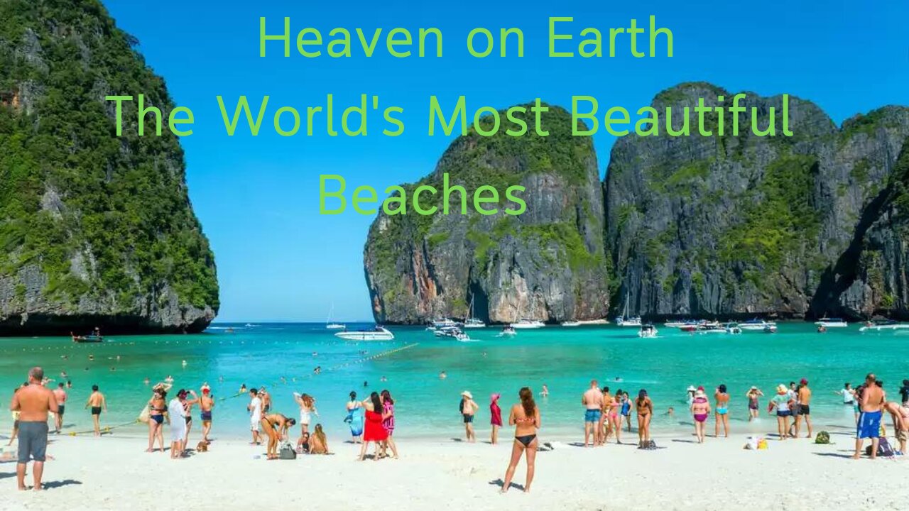 Heaven on Earth The World's Most Beautiful Beaches