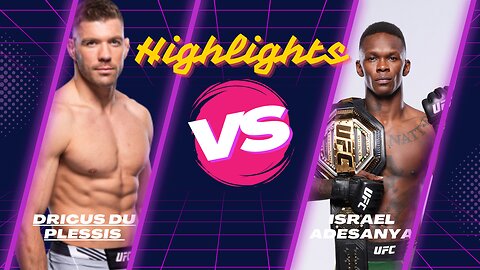 Dricus du Plessis vs. Israel Adesanya - HIGHLIGHTS