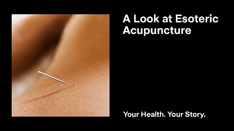 A Look at Esoteric Acupuncture