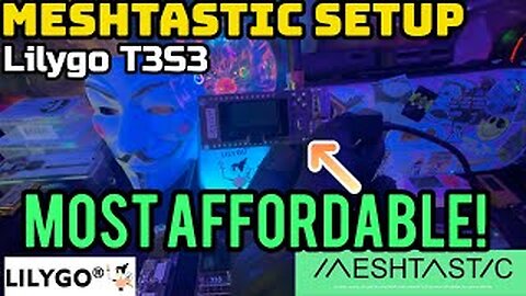 Setting Up LilyGo T3S3: The Best Budget-Friendly Meshtastic Solution for Beginners